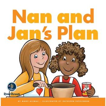 Rhyming Word Families: Nan and Jan’s Plan