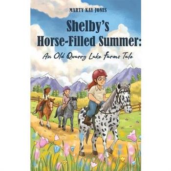 Shelby’s Horse-Filled Summer