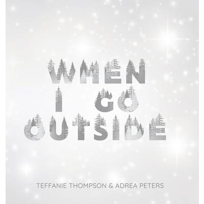 When I Go Outside I Go Inside