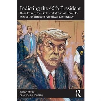 Indicting the 45th President