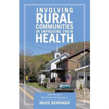 Involving Rural Communities in Improving Their Health