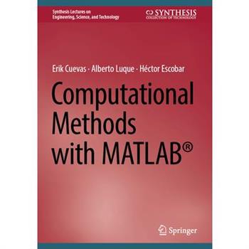 Computational Methods with Matlab(r)