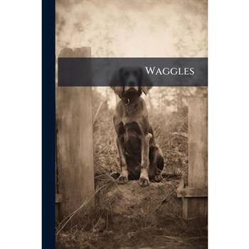 Waggles