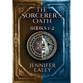 The Sorcerer's Oath - Books 1-2