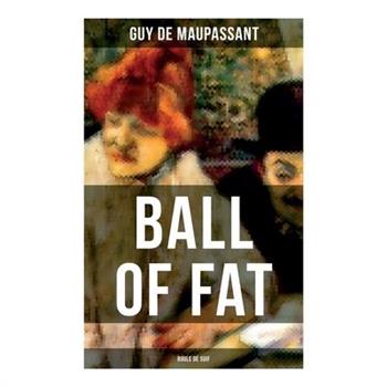 Ball of Fat (Boule De Suif)