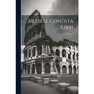 Ab Urbe Condita Libri; Volume 1