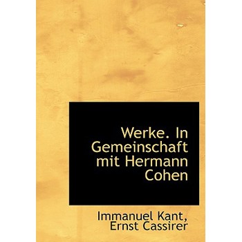 Werke. in Gemeinschaft Mit Hermann Cohen