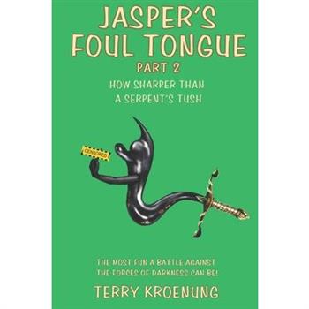 Jasper's Foul Tongue