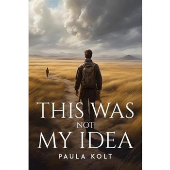 This Was Not My Idea