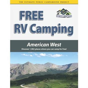 Free RV Camping American WestDiscover 1,902 places where you can camp for free!