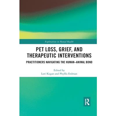 Pet Loss, Grief, and Therapeutic Interventions