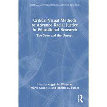 Critical Visual Methods to Advance Racial Justice in Educational Research