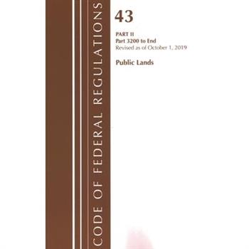 Code of Federal Regulations, Title 43 Public Lands: Interior 3200-End, Revised as of October 1, 2019 Part 2