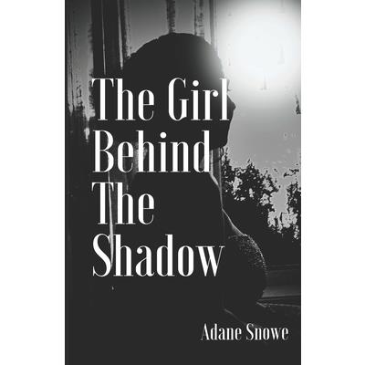 The Girl Behind the Shadow