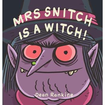 Mrs Snitch Is a Witch!