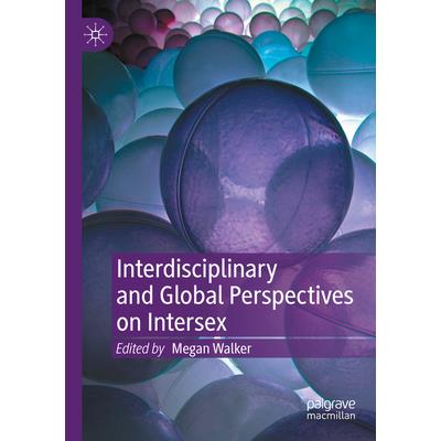 Interdisciplinary and Global Perspectives on Intersex