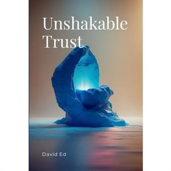Unshakable Trust