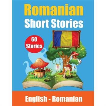 Short Stories in Romanian English and Romanian Stories Side by Side