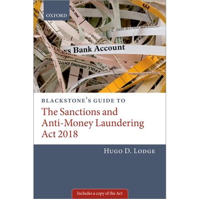 Blackstone’s Guide to the Sanctions and Anti-Money Laundering ACT 2018