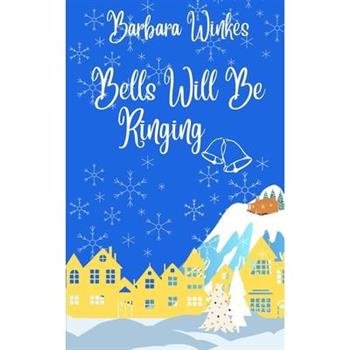 Bells Will Be Ringing