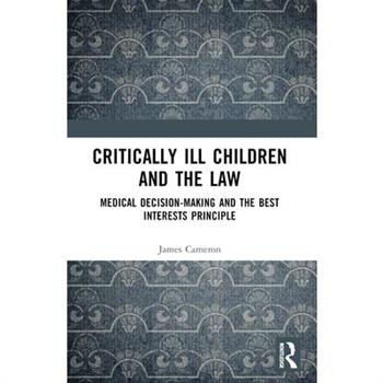 Critically Ill Children and the Law