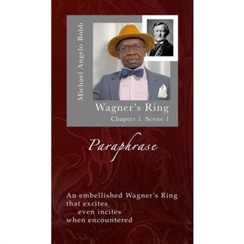 The Wagner Paraphrase - Ring