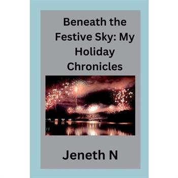 Beneath the Festive Sky