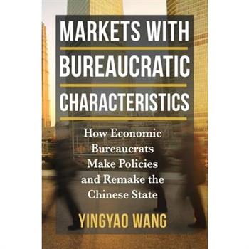 Markets with Bureaucratic Characteristics