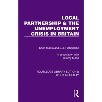 Local Partnership & the Unemployment Crisis in Britain