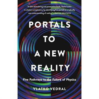 Portals to a New Reality