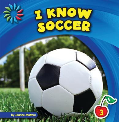 I know soccer /