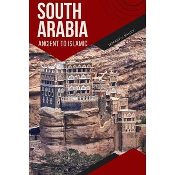 South Arabia Ancient to Islamic