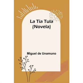 La T穩a Tula (Novela)