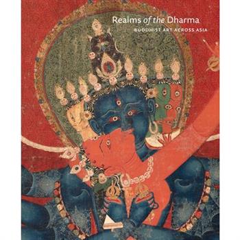 Realms of the Dharma: Buddhist Art Across Asia