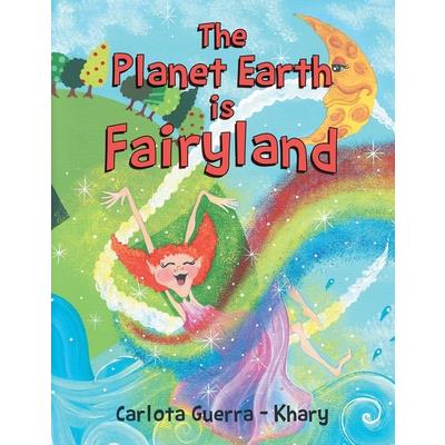 The Planet Earth is Fairyland
