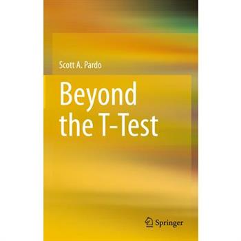 Beyond the T-Test