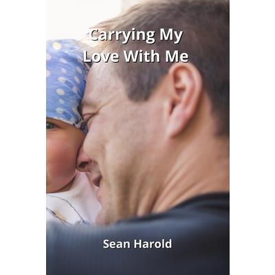 Carrying My Love With Me