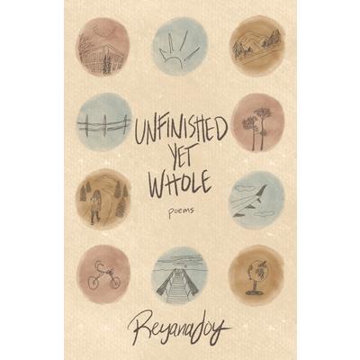 Unfinished Yet Whole