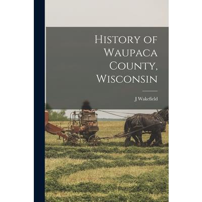 History of Waupaca County, Wisconsin