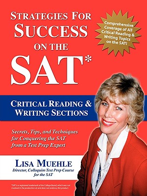 Strategies for Success on the Sat: Critical Reading & Writing Sections
