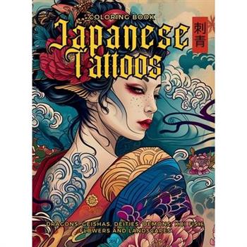 Japanese Tattoos Coloring Book The Art of Irezumi