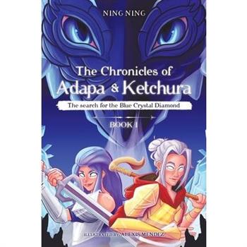The Chronicles of Adapa and Ketchura