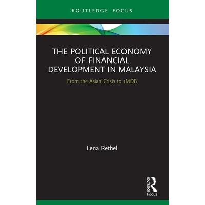 The Political Economy of Financial Development in Malaysia