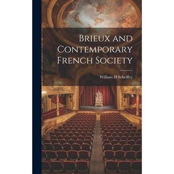 Brieux and Contemporary French Society