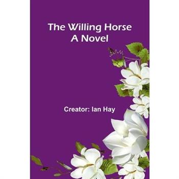 The Willing Horse