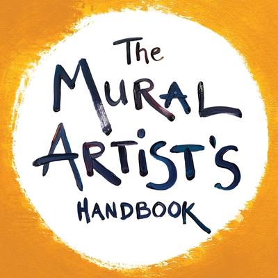 The Mural Artist’s Handbook