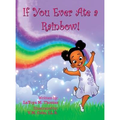 If You Ever Ate a Rainbow!