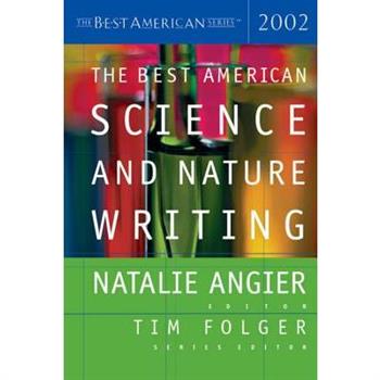 The Best American Science and Nature Writing 2002