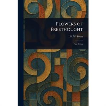 Flowers of Freethought