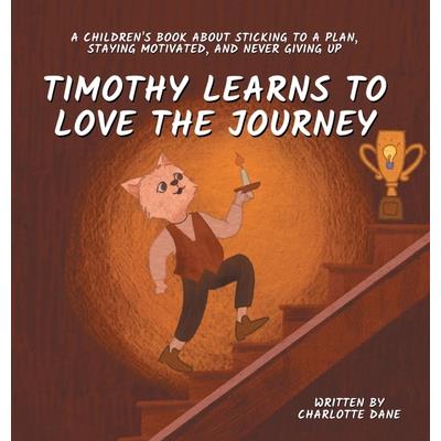 Timothy Learns to Love the Journey